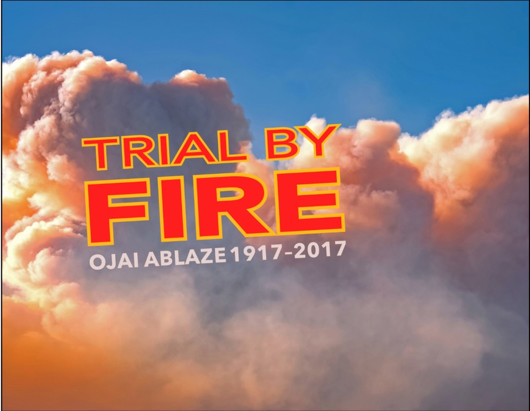 Trail by Fire at the Ojai Museum