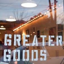 greater goods